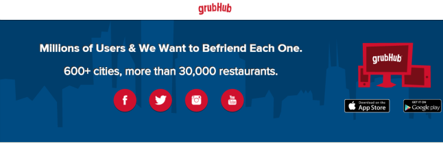 Grubhub in 600+ cities and over 30000 restaurants